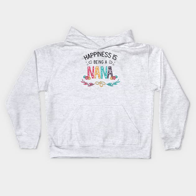 Happiness Is Being A Nana Wildflowers Valentines Mothers Day Kids Hoodie by KIMIKA